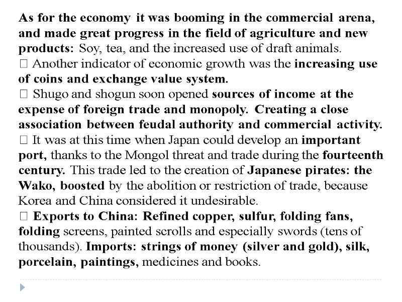 As for the economy it was booming in the commercial arena, and made great